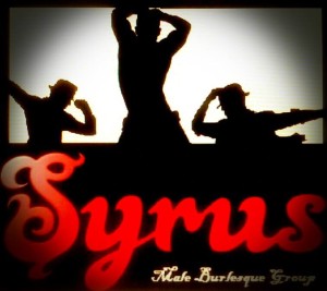 Syrus Male Burlesque Dance Group
